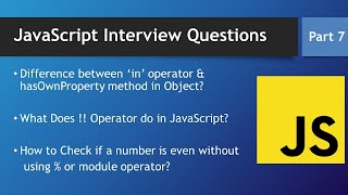 #7 JavaScript Interview Questions | in And hasOwn Property | Double Negation Operator In Javascript