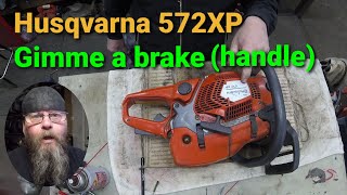 Husqvarna 572XP Chainsaw Brake Handle Replacement