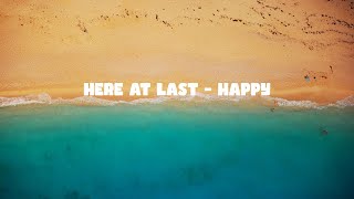 Here At Last — Happy — LYRIC VIDEO — ReadyForMusic