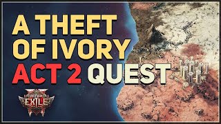 A Theft of Ivory Path of Exile 2