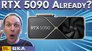 Surprise! RTX 5090 Is Here? 🛑 GPU Prices About To Crash? April 2024 Q&A E1