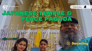 Japanese Temple & Peace Pagoda Darjeeling