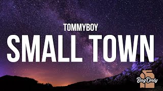 TommyBoy - Small Town In Minnesota (Lyrics)