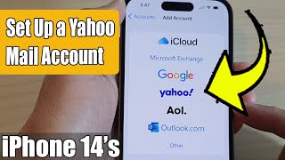 iPhone 14's/14 Pro Max: How to Set Up a Yahoo Mail Account