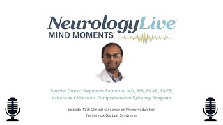 Episode 133: Clinical Guidance on Neuromodulation for Lennox-Gastaut Syndrome