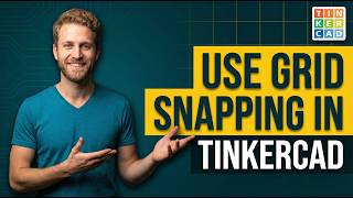 How To Use Grid Snapping In Tinkercad (2026 Easy Guide)