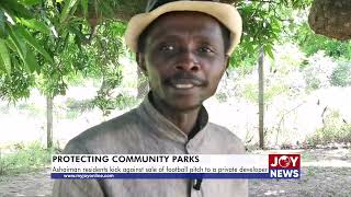 Protecting community parks: Ashaiman residents kick against sale of pitch to a private developer