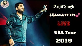 Arijit Singh | Live | Hawayein | USA Tour | Full Video | 2019 | Soulful Performance | HD