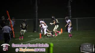 Greensburg Central Catholic Football Highlights @ Mapletown 10-4-19