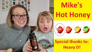 Mike’s Extra HOT Honey - From Las Vegas Heavy D