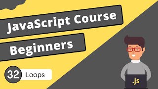 Loops - JavaScript Tutorial - #32