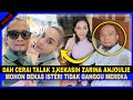 Dah CERAI TALAK 3, Kekasih Zarina Anjoulie Mohon BEKAS ISTERI TIDAK GANGGU Lagi Kekasihnya..