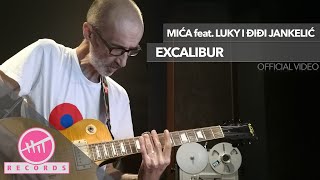 Mića feat. Luky i Điđi Jankelić - Excalibur (OFFICIAL VIDEO)