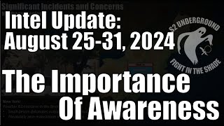 Intel Update - August 31 - The Importance of Awareness