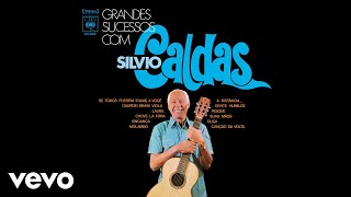 Silvio Caldas - Ouça (Áudio Oficial)