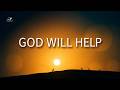 God Will Send You Help When You Need It Most | Sleep Prayer for Peace