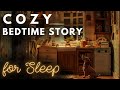 Cozy Sleepy Story | The Tiny Family Get a Dog | Bedtime Story for Grown Ups