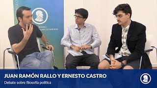 Debate entre Juan Ramón Rallo y Ernesto Castro