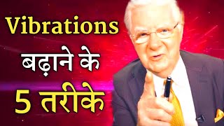 Vibrations Badhane Ka Tarika | Law of Attraction and Law of Vibration | Bob Proctor Hindi Dubbed