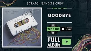 Scratch Bandits Crew - Goodbye