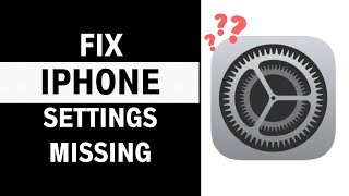 Settings Icon Missing in iPhone? Here's The Fix!