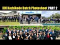 IIM Kozhikode Batch Photoshoot PART 2 | CAT 2022 Motivation | Campus Life | IIM Vlogs