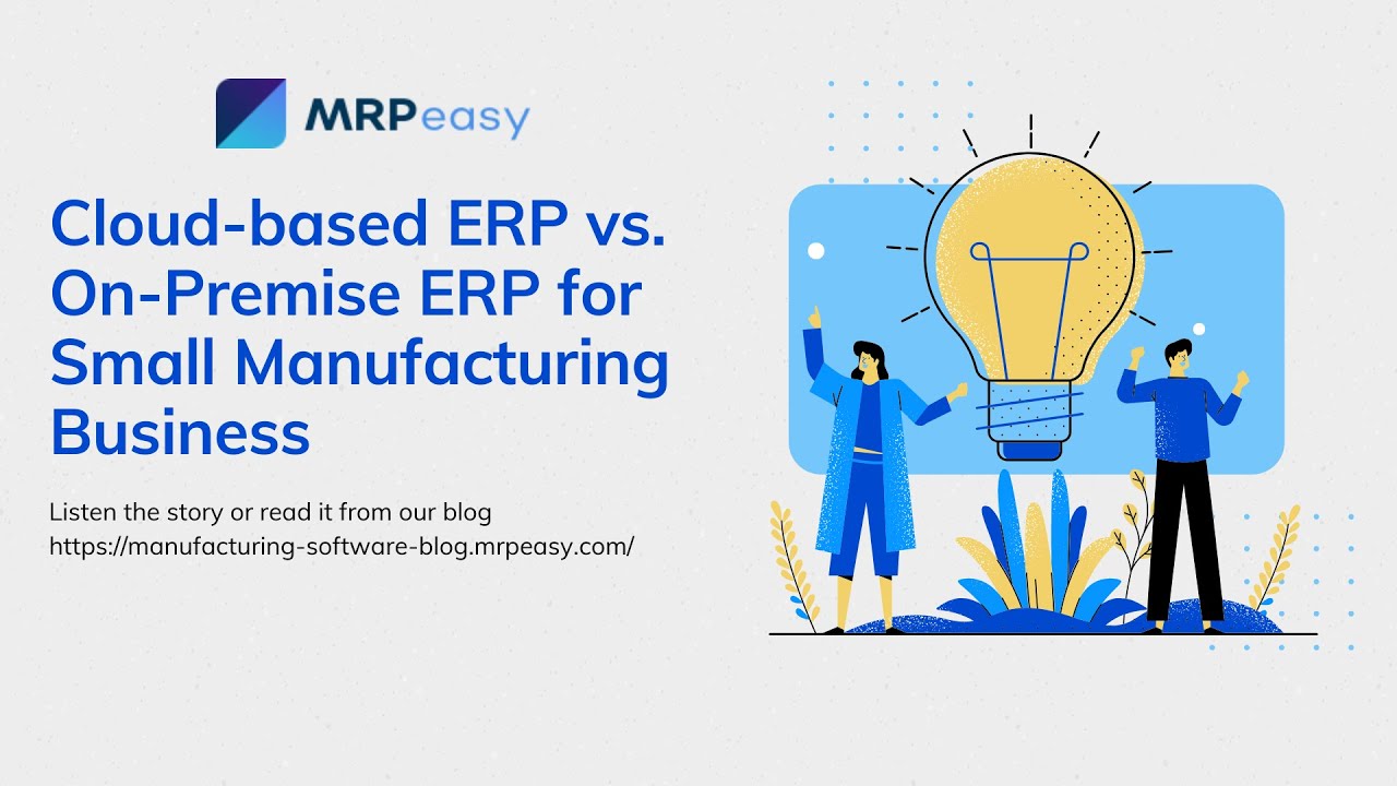 Cloud-based ERP Vs On-Premise ERP For Small Manufacturing Business ...