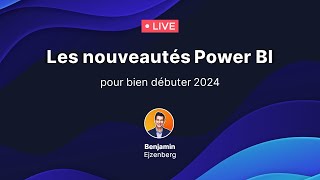 Power BI en 2024, les nouveautés à connaître