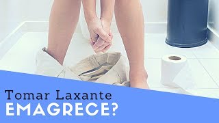 Tomar Laxante Emagrece? | Veja Se Usar Laxante Para Emagrecer Dá Resultados