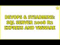 DevOps & SysAdmins: SQL Server 2008 R2 Express and VMware (4 Solutions!!)