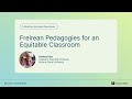 Freirean Pedagogies for an Equitable Classroom