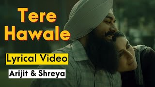 Tere Hawaale Lyrical Video | Laal Singh Chaddha | Arijit Singh, Shreya Ghoshal