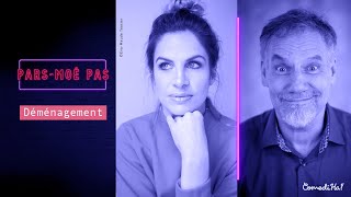 Pars-moé pas #23 - Déménagement- Marie-Lyne Joncas \u0026 JiCi Lauzon