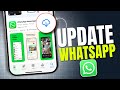 How To Update WhatsApp On iPhone | Install Latest Updates on WhatsApp