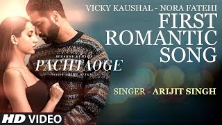 Pachtaoge | Full Video Song | Arijit Singh,Nora Fatehi | Jaani, B Praak, Arvindr Khaira,Team shiddat