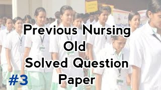 Previous Nursing Old Solved Question Paper