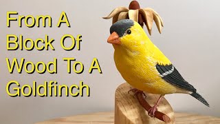 Carving A Bird - Making An American Goldfich From Tupelo Wood