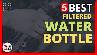 🏆 5 Best Filtered Water Bottle You Can Buy In 2022