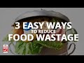 Three Simple Ways To Reduce Food Wastage | NewsMo