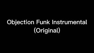 Objection Funk Instrumental (Original)