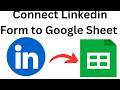 How to Connect Linkedin Form to Google Sheet Zapier