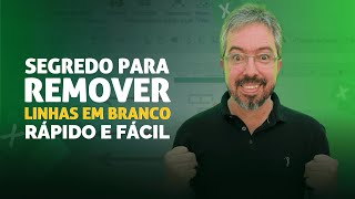 PARE de perder tempo - 3 formas simples e rápidas de excluir linhas em branco