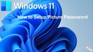 How to Setup a Picture Password to Sign into Windows 11