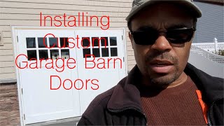 How to install custom Azek  Carriage Garage Barn Doors Part 1