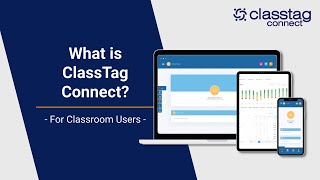 Classroom Basics: What is ClassTag Connect?