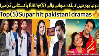 TOP 5 Biggest Pakistani Comedy Dramas List | Pakistani Romantic & Comedy Dramas