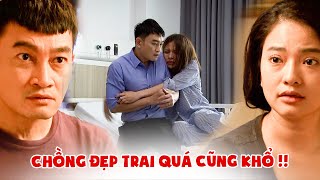 Vợ GHEN LỒNG LỘN khi chứng kiến cảnh chồng mình bị gái xinh ĐEO BÁM | Lửa Ấm | VTV Phim giờ vàng