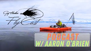 Western Washington Fly Fishing Opportunities Throughout The Year  - Podcast w/ Aaron O'Brien