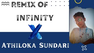 Infinity X Athiloka Sundari /Remix By/Rithvik Sam/Jaymes Young/SS Thaman/Vishal Dadlani /Sam 4stars