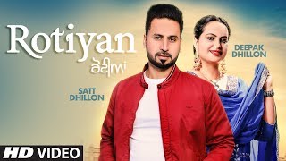 Rotiyan: Satt Dhillon, Deepak Dhillon (Full Song) KV Singh | Gill Gareeb | Latest Punjabi Songs 2019